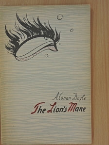 A. Conan Doyle - The Lion's Mane [antikvár]