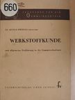 Dr. Arthur Springer - Werkstoffkunde [antikvár]