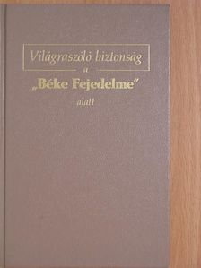 Világraszóló biztonság a "Béke Fejedelme" alatt [antikvár]