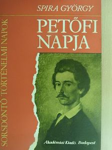 Spira György - Petőfi napja [antikvár]