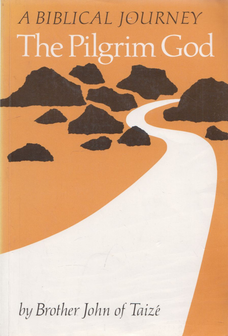 Brother John of Taizé - The Pilgrim God [antikvár]