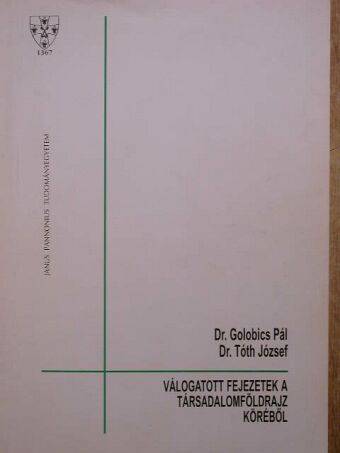 Dr. Aubert Antal - Válogatott fejezetek a társadalomföldrajz köréből [antikvár]