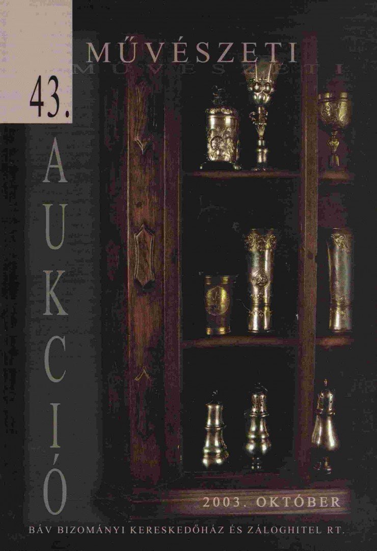 Ferenczy László, Vályi Huba - 43. Művészeti aukció-2003. október [antikvár]