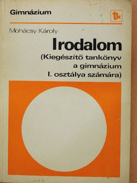 Dr. Mohácsy Károly - Irodalom I. [antikvár]