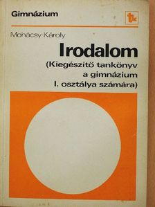 Dr. Mohácsy Károly - Irodalom I. [antikvár]