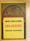 Hanns Heinz Ewers - Das Grauen [antikvár]