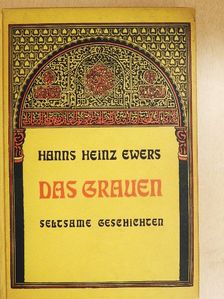 Hanns Heinz Ewers - Das Grauen [antikvár]