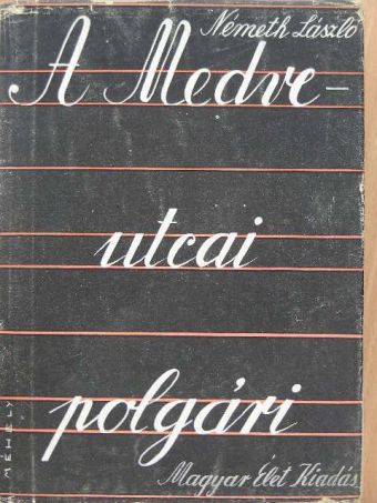 Németh László - A Medve-utcai polgári [antikvár]