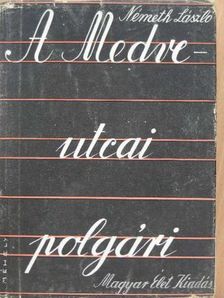 Németh László - A Medve-utcai polgári [antikvár]