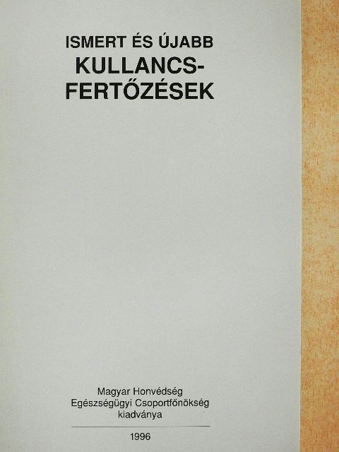 Dr. Lakos András - Ismert és újabb kullancsfertőzések [antikvár]