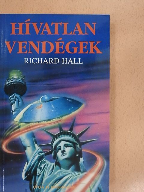 Richard Hall - Hívatlan vendégek [antikvár]