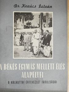 Dr. Kovács István - A békés egymás mellett élés alapelvei [antikvár]