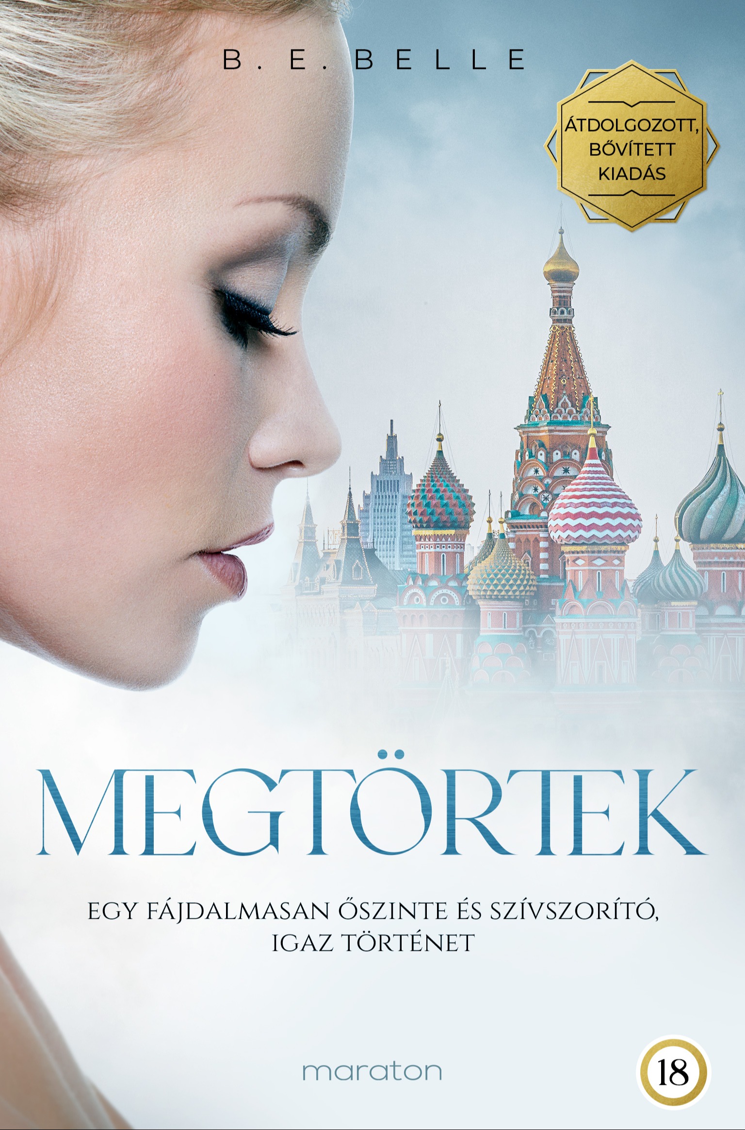 B. E. Belle - Megtörtek [eKönyv: epub, mobi]