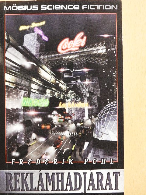 Frederik Pohl - Reklámhadjárat [antikvár]