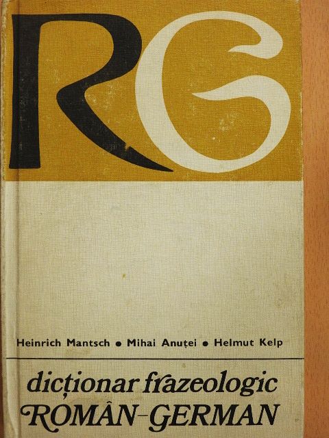 Heinrich Mantsch - Dictionar frazeologic Roman-German [antikvár]