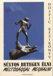 Dr. Böszörményi Dalma - Súlyos betegen élni, méltósággal meghalni [antikvár]