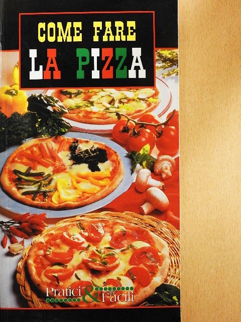 Antonio Criscitello - Come fare la pizza [antikvár]