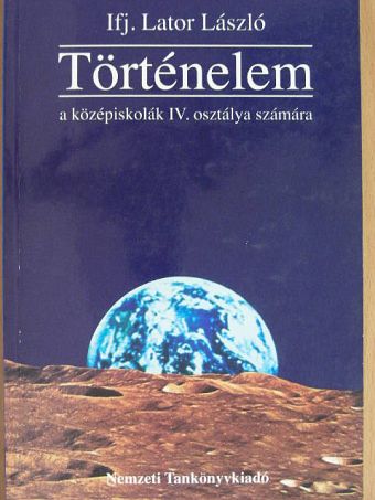 Ifj. Lator László - Történelem IV. [antikvár]