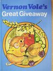Wendy Wilkin - Vernon Vole's Great Giveaway [antikvár]