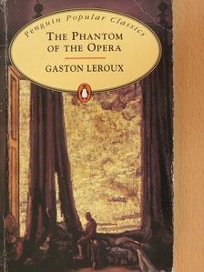 Gaston Leroux - The Phantom of the Opera [antikvár]