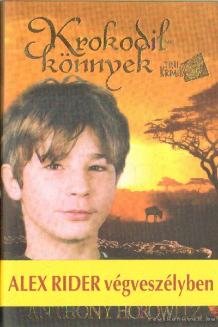 Anthony Horowitz - Krokodilkönnyek [antikvár]