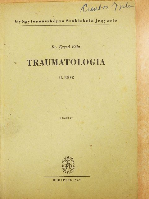 Dr. Egyed Béla - Traumatologia II. [antikvár]