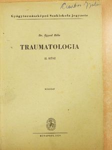 Dr. Egyed Béla - Traumatologia II. [antikvár]