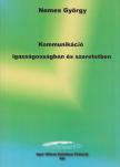 NEMES GYÖRGY - Kommunikáció igazságosságban és szeretetben (dedikált) [antikvár]