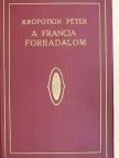 Kropotkin Péter - A francia forradalom I-II. [antikvár]