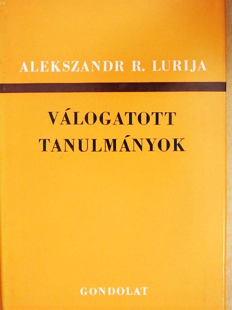 Alekszandr R. Lurija - Válogatott tanulmányok [antikvár]