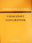 Alekszandr R. Lurija - Válogatott tanulmányok [antikvár]