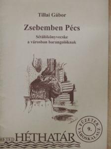 Tillai Gábor - Zsebemben Pécs [antikvár]