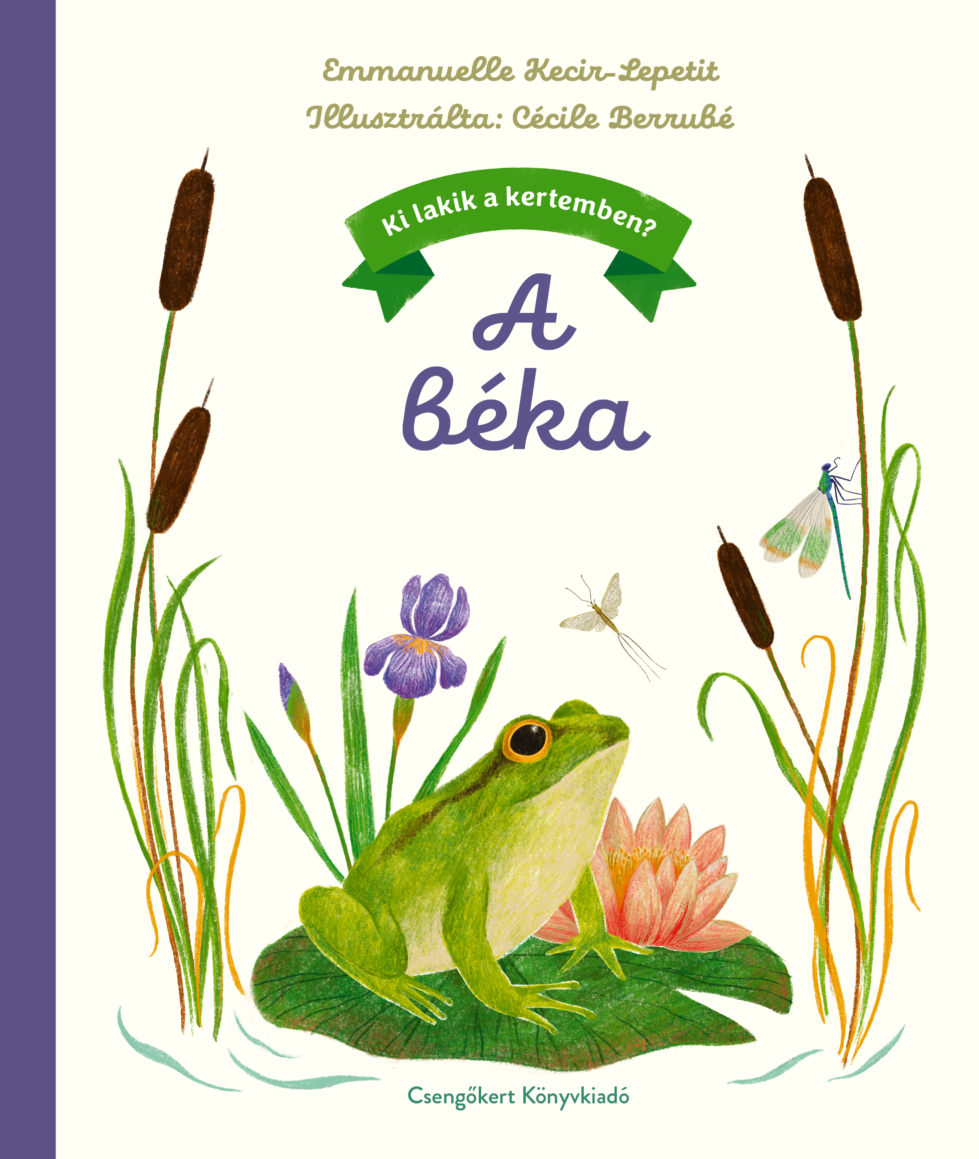Emmanuelle Kecir - Lepetit - Ki lakik a kertemben? - A béka