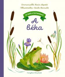 Emmanuelle Kecir - Lepetit - Ki lakik a kertemben? - A béka