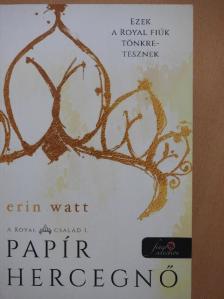 Erin Watt - Papír hercegnő [antikvár]