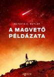Octavia E. Butler - A magvető példázata [antikvár]