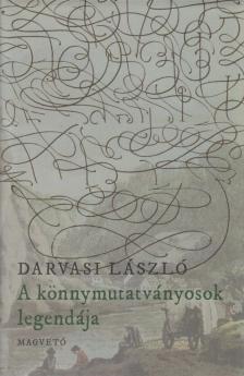 Darvasi László - A könnymutatványosok legendája [antikvár]