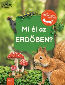 Mi él az erdőben?