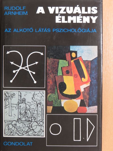 Rudolf Arnheim - A vizuális élmény [antikvár]