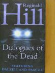 Reginald Hill - Dialogues of the Dead [antikvár]