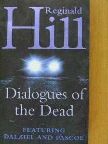 Reginald Hill - Dialogues of the Dead [antikvár]