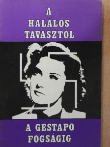 Kristóf Károly - A halálos tavasztól a Gestapo fogságig [antikvár]