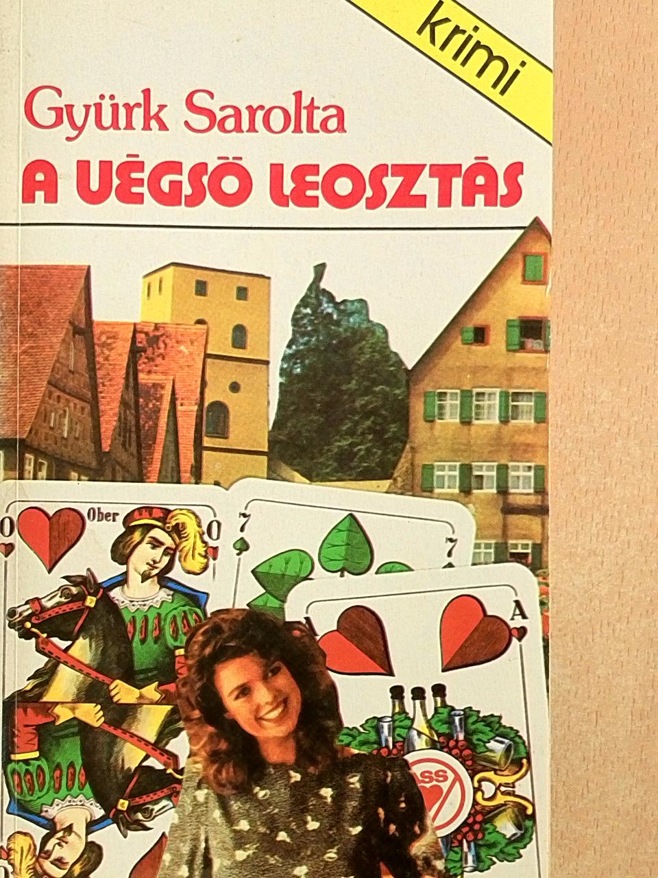 Gyürk Sarolta - A végső leosztás [antikvár]