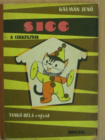Kálmán Jenő - Sicc a cirkuszban [antikvár]