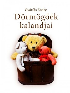 Gyárfás Endre - Dörmögőék kalandjai [eKönyv: epub, mobi]