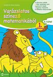 SCH|DTNÉ SIMON ANDREA - Varázslatos színező matematikából 1. évfolyam A kötet
