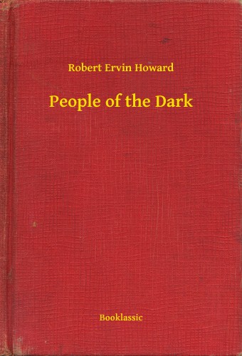 Howard Robert Ervin - People of the Dark [eKönyv: epub, mobi]