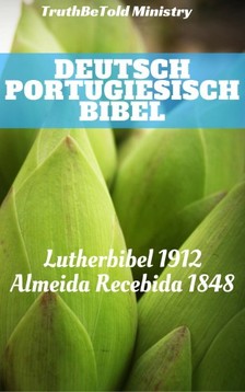 TruthBeTold Ministry, Joern Andre Halseth, Martin Luther, Jo?o Ferreira - Deutsch Portugiesisch Bibel [eKönyv: epub, mobi]