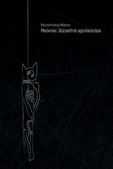 Márton Böszörményi - Meixner Józsefné apoteózisa