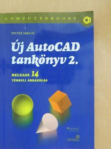 Pintér Miklós - Új AutoCAD tankönyv 2. [antikvár]